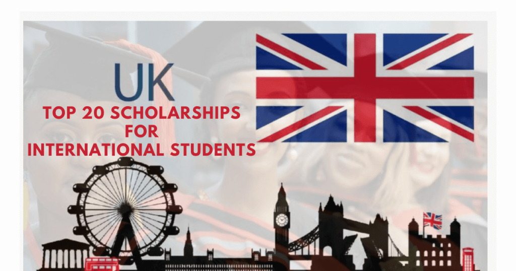 Top 20 UK Scholarships for International Students