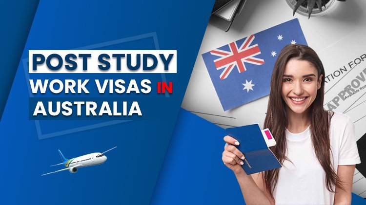 Post-Study Work Visa for Australia